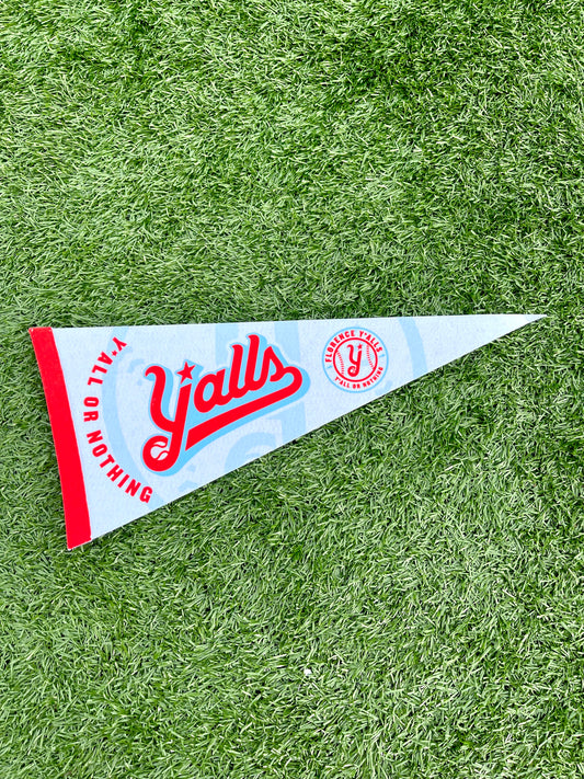 Y'all or Nothing Pennant